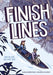 Finish Lines: A Graphic Novel by Sarah Broyles, Hanna Schroy