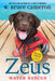 Zeus: Water Rescue: Dogs with a Purpose by W. Bruce Cameron