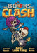 The Books of Clash Volume 6: Legendary Legends of Legendarious Achievery by Gene Luen Yang