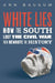 White Lies: How the South Lost the Civil War, Then Rewrote the History by Ann Bausum