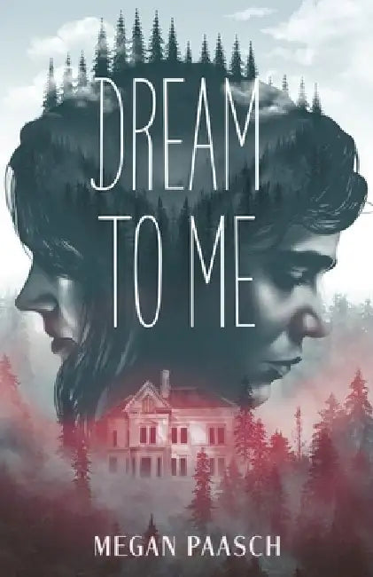 Dream to Me by Megan Paasch
