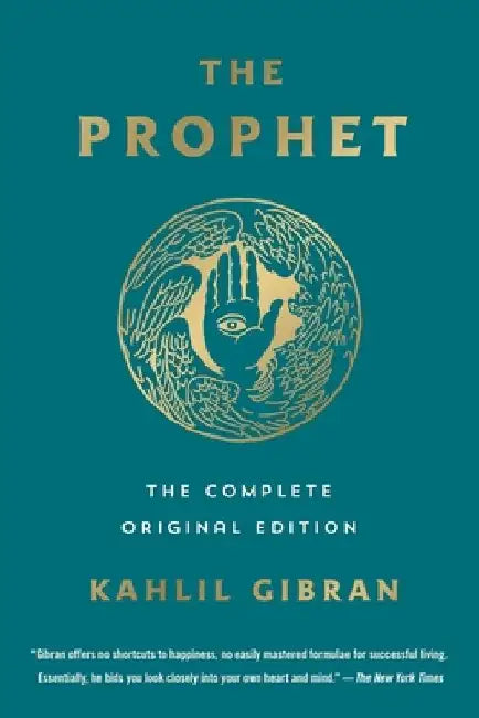 The Prophet: The Complete Original Edition by Kahlil Gibran