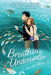 Breathing Underwater by Sarah Allen