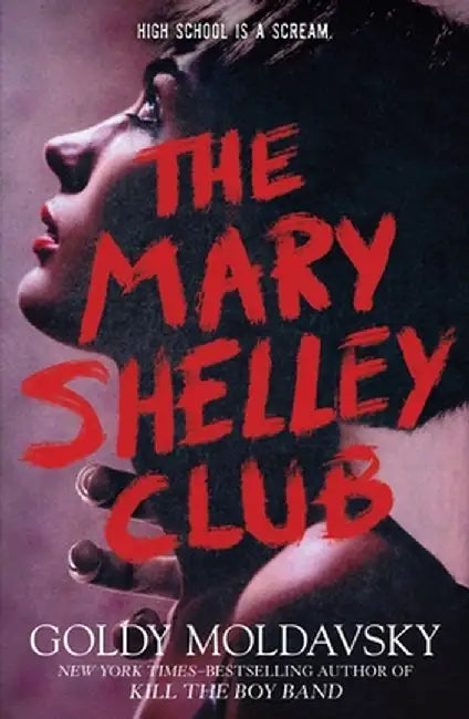 The Mary Shelley Club by Goldy Moldavsky