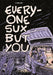 Everyone Sux But You by K. Wroten