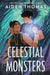 Celestial Monsters by Aiden Thomas