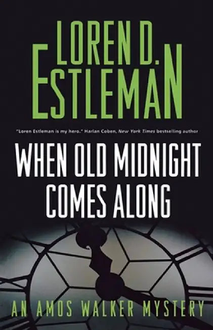 When Old Midnight Comes Along by Loren D. Estleman