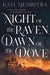 Night of the Raven, Dawn of the Dove by Rati Mehrotra