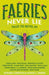 Faeries Never Lie: Tales to Revel in by Zoraida Córdova