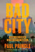 Bad City: Peril and Power in the City of Angels by Paul Pringle