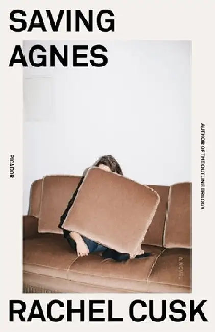Saving Agnes by Rachel Cusk