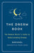 The Dream Book: The Modern Mystic's Guide to Understanding Dreams by Raphael
