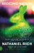 Second Nature: Scenes from a World Remade by Nathaniel Rich