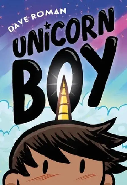 Unicorn Boy by Dave Roman