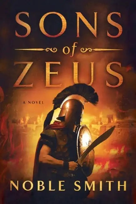 Sons of Zeus by Noble Smith