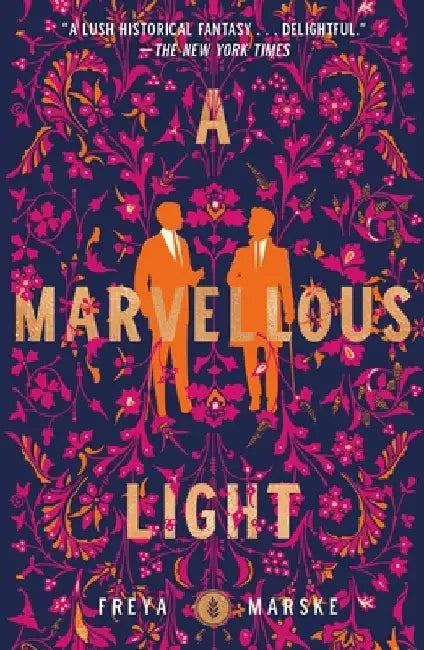 A Marvellous Light by Freya Marske