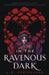 In the Ravenous Dark by A. M. Strickland