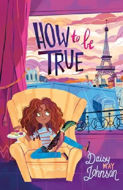 How to Be True by Daisy May Johnson