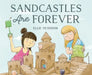 Sandcastles Are Forever by Ellie Peterson