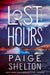 Lost Hours by Paige Shelton