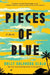 Pieces of Blue by Holly Goldberg Sloan