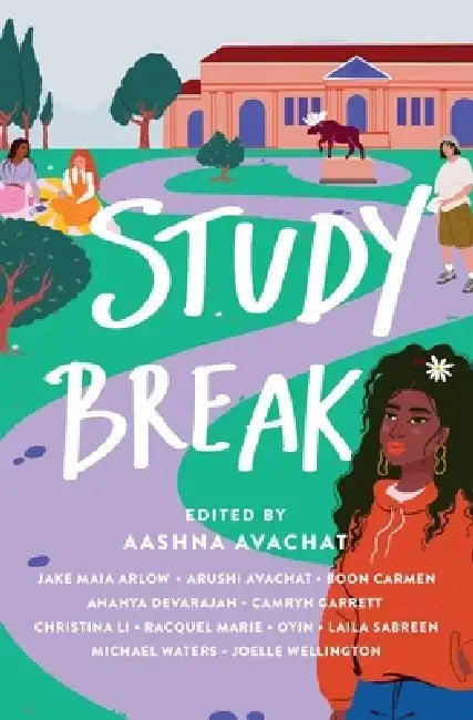 Study Break: 11 College Tales from Orientation to Graduation by Jake Maia Arlow