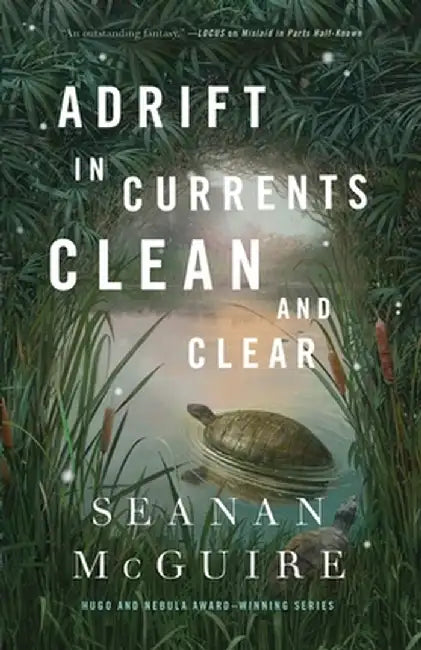 Adrift in Currents Clean and Clear by Seanan McGuire
