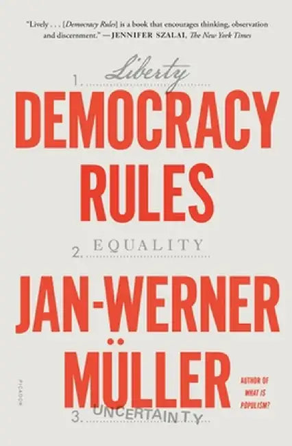 Democracy Rules by Jan-Werner Müller