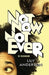 Not Now, Not Ever by Lili Anderson