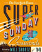 The New York Times Super Sunday Crosswords Volume 14: 50 Sunday Puzzles by New York Times