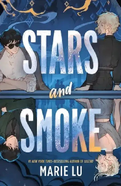 Stars & Smoke by Marie Lu