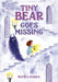 Tiny Bear Goes Missing by Manka Kasha