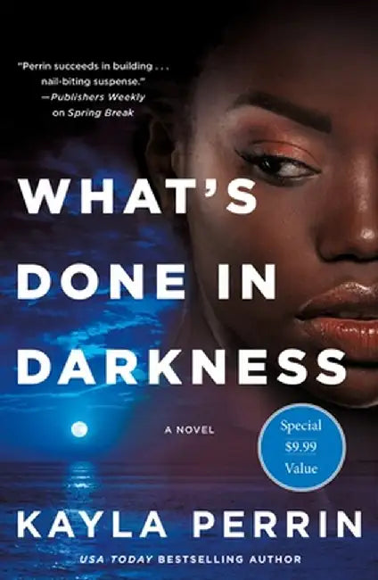 What's Done in Darkness by Kayla Perrin