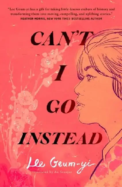 Can't I Go Instead by Lee Geum-Yi