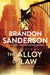 The Alloy of Law: A Mistborn Novel by Brandon Sanderson
