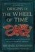 Origins of the Wheel of Time: The Legends and Mythologies That Inspired Robert Jordan by Michael Livingston