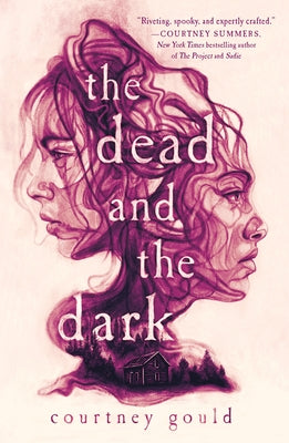 The Dead and the Dark by Courtney Gould