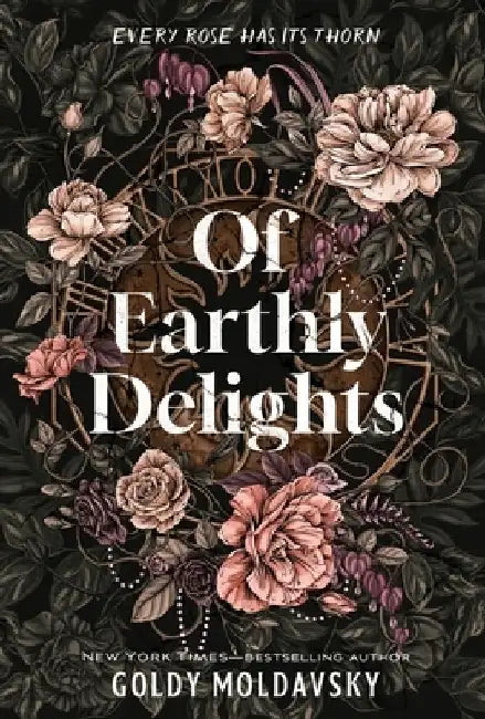 Of Earthly Delights by Goldy Moldavsky