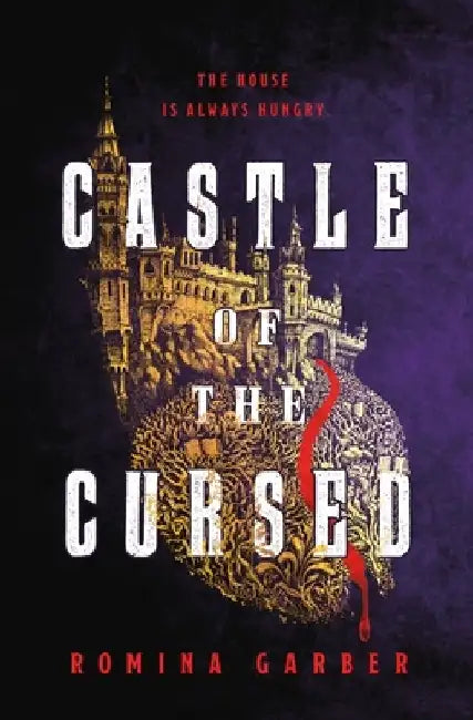 Castle of the Cursed by Romina Garber
