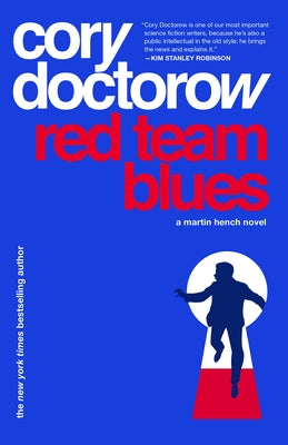 Red Team Blues: A Martin Hench Novel by Cory Doctorow