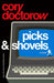 Picks and Shovels: A Martin Hench Novel by Cory Doctorow