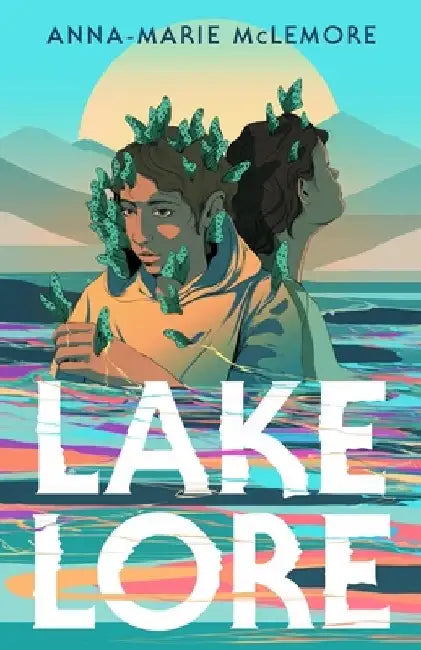 Lakelore by Anna-Marie McLemore