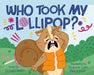 Who Took My Lollipop? by Doug Cenko