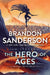 The Hero of Ages: Book Three of Mistborn by Brandon Sanderson