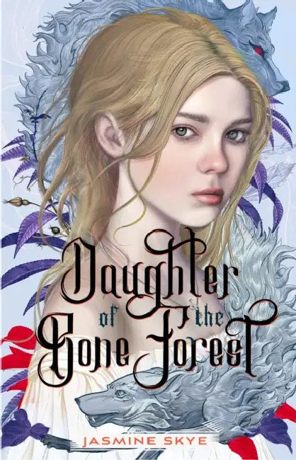 Daughter of the Bone Forest by Jasmine Skye