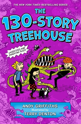 The 130-Story Treehouse: Laser Eyes and Annoying Flies by Andy Griffiths