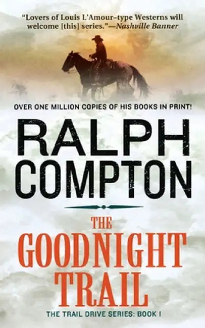 Goodnight Trail by Ralph Compton