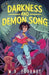 Darkness and Demon Song by M. R. Fournet