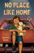 No Place Like Home by James Bird
