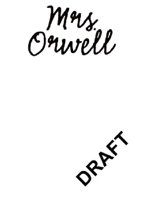 Mrs. Orwell by Andrea Chalupa, Brahm Revel